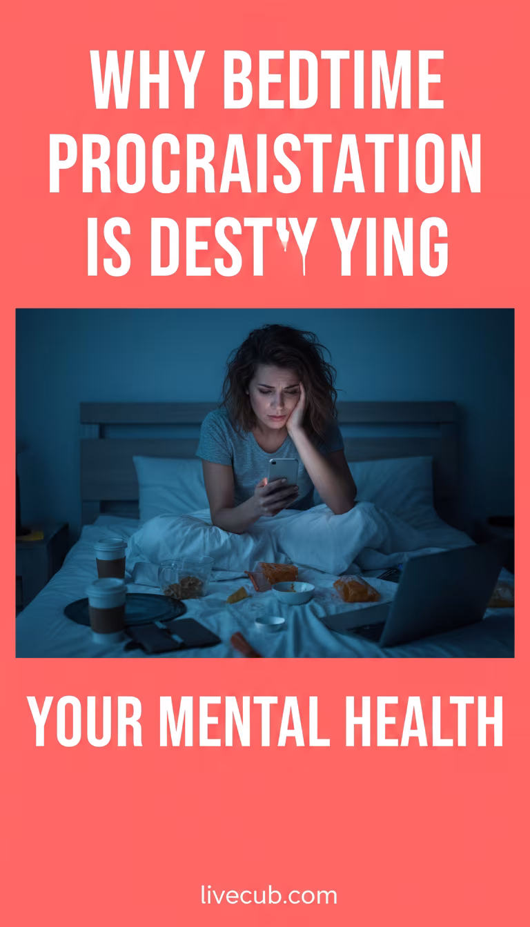 Why Bedtime Procrastination is Ruining Your Mental Health