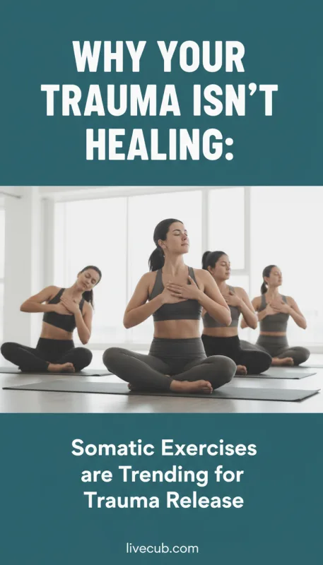 Why Somatic Exercises are Trending for Trauma Release