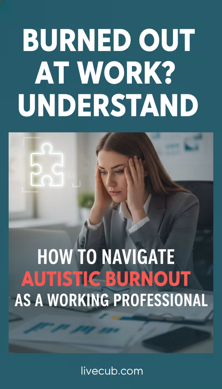 How to Navigate Autistic Burnout as a Working Professional