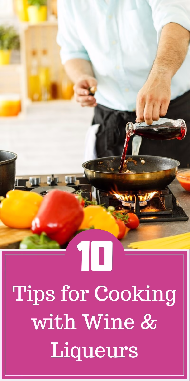 Cooking with Wine and Liqueurs