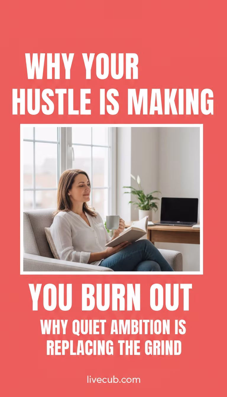 Why Quiet Ambition is Replacing the Hustle Culture Grind