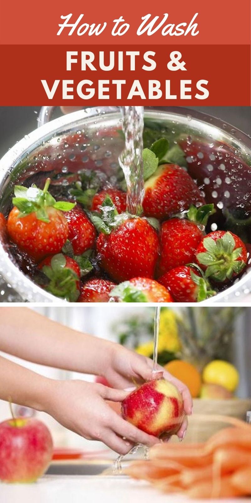 Wash Fruits and Vegetables