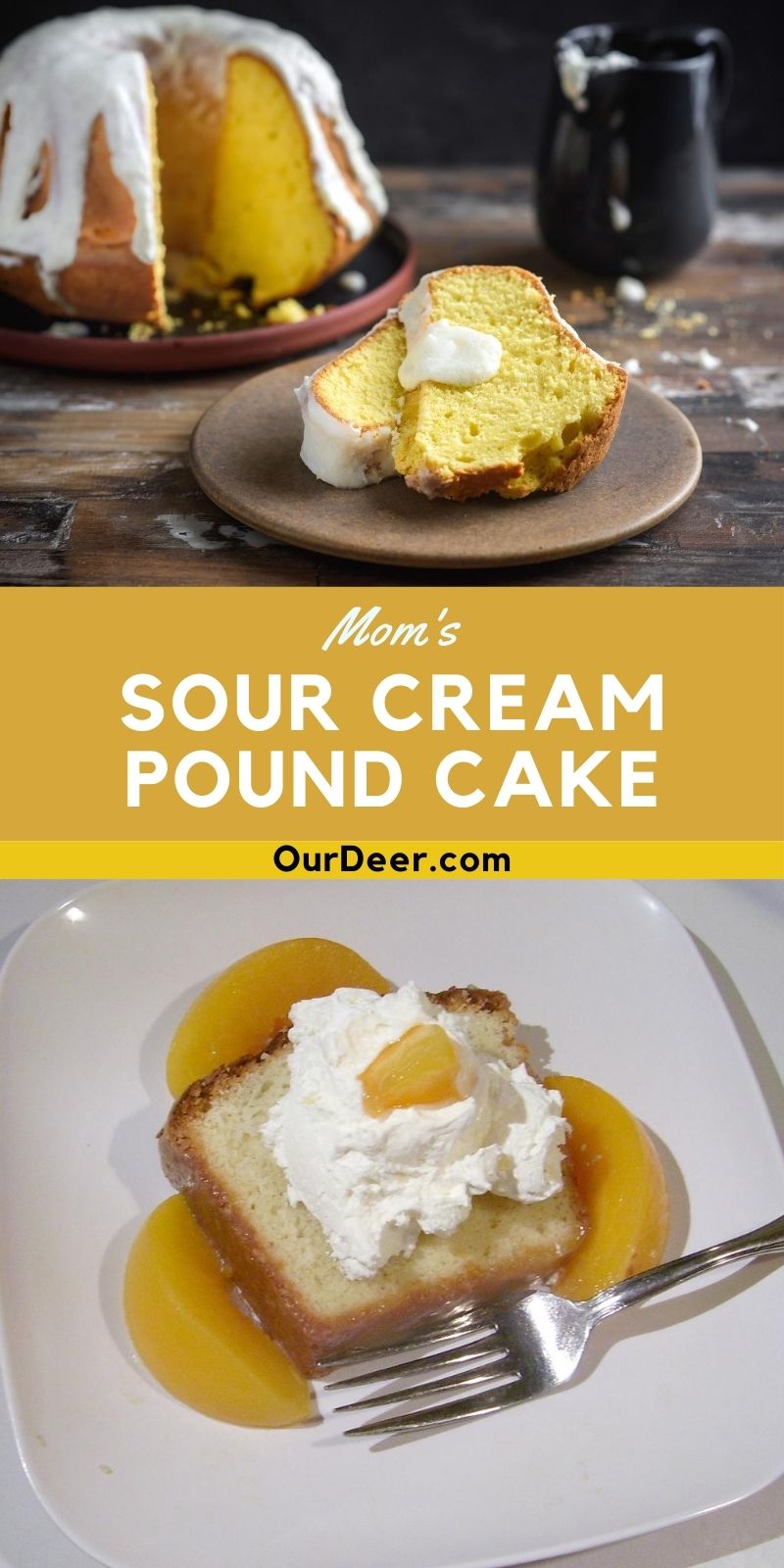 Mom’s Sour Cream Pound Cake