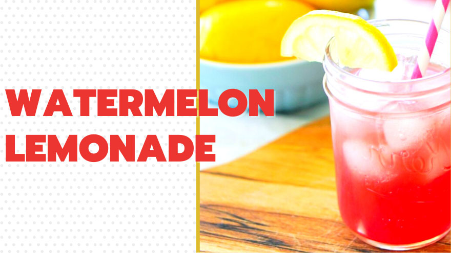 Watermelon Lemonade